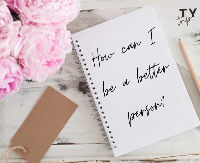 how to be a better person