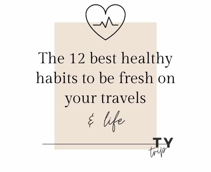 The 12 best healthy habits