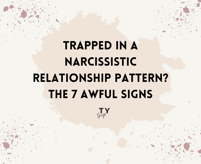 trapped in a narcissistic relationship patter