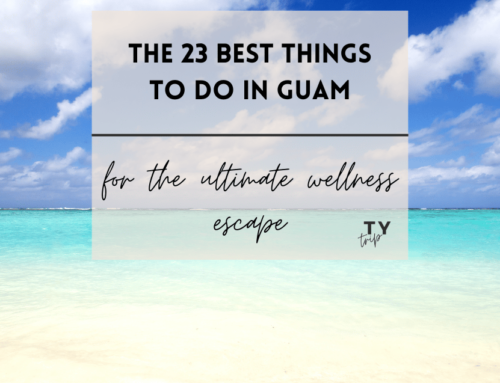 The 23 Best Things To Do in Guam for a Top Wellness Experience