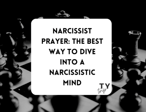 The Narcissist Prayer: How To Dive Into the Narcissistic Soul