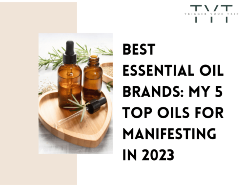 Best Essential Oil Brands: My 5 Top Oils for Manifesting in 2023