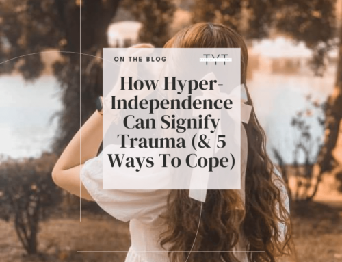 How Hyper-Independence Can Signify Trauma (& 5 Ways To Cope)
