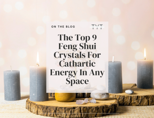 The Top 9 Feng Shui Crystals For Cathartic Energy In Any Space