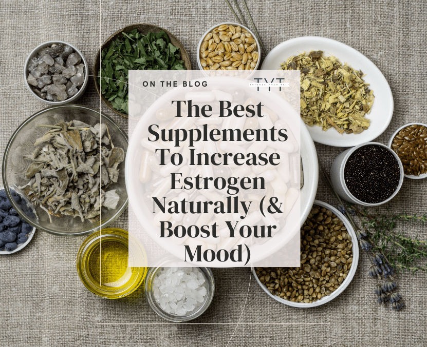 best supplements to increase estrogen naturally