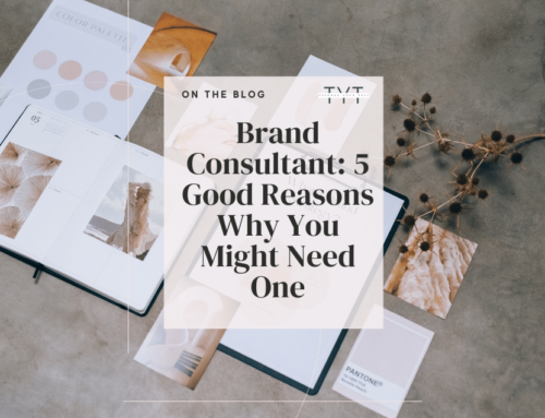 Brand Consultant: 5 Good Reasons Why You Might Need One