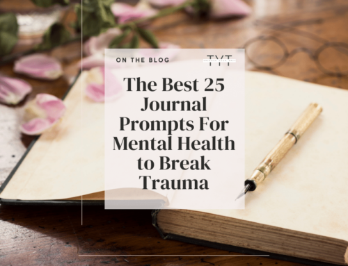 The Best 25 Journal Prompts For Mental Health to Break Trauma