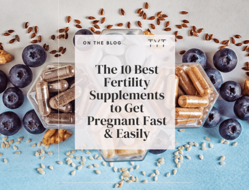 The 10 Best Fertility Supplements to Get Pregnant Fast & Easily